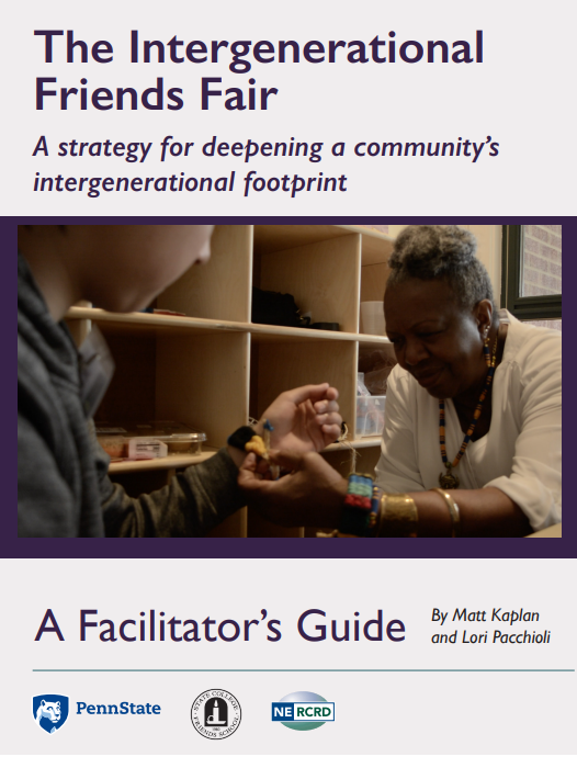 How to Organize an "Intergenerational Friends Fair" The Intergenerational Friends Fair - A facilitator's guide